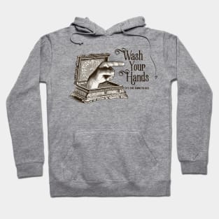 Wash Your Hands Hoodie